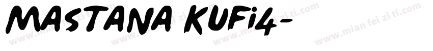 Mastana KUFI4字体转换